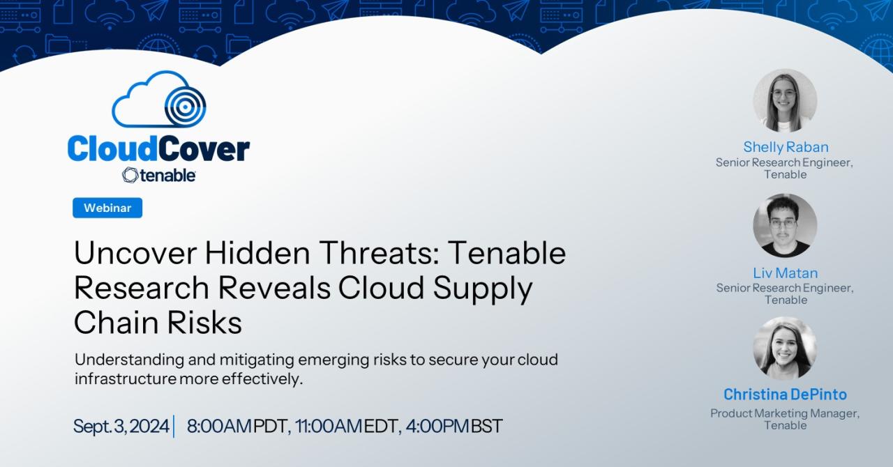 Uncover Hidden Threats: Tenable Research Reveals Cloud Supply Chain Risks