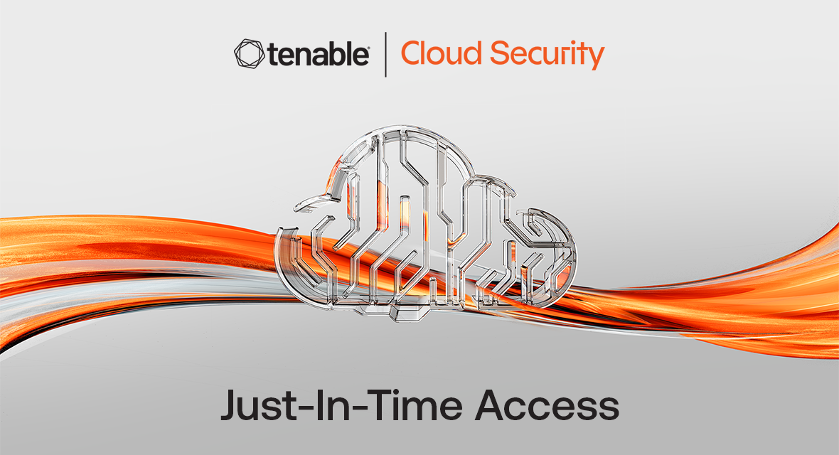 Tenable Cloud Security introduces just-in-time access capabilities