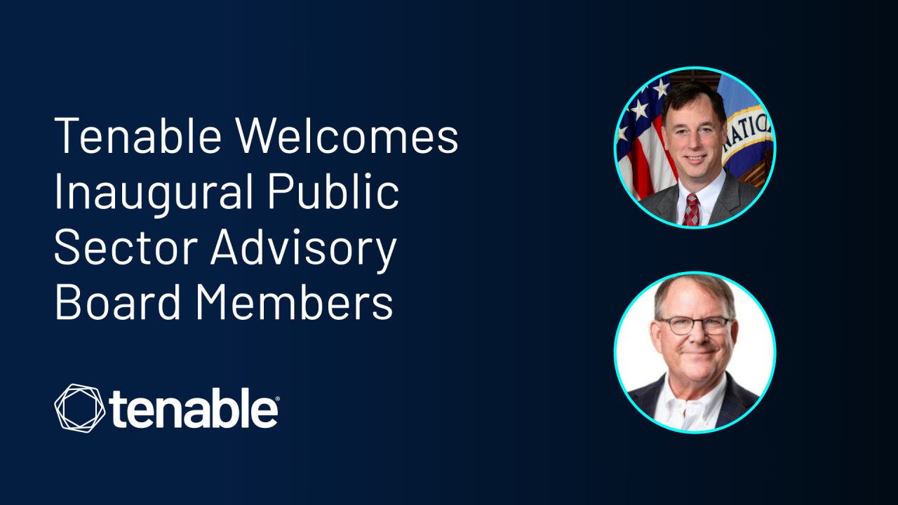 Headshots of two men - Rob Joyce and Mark Weatherford - as they join Tenable's Public Sector Advisory Board.