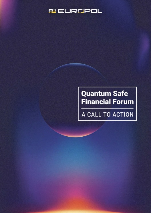 Cover page of the Europol Quantum Safe Financial Forum: A Call to Action report