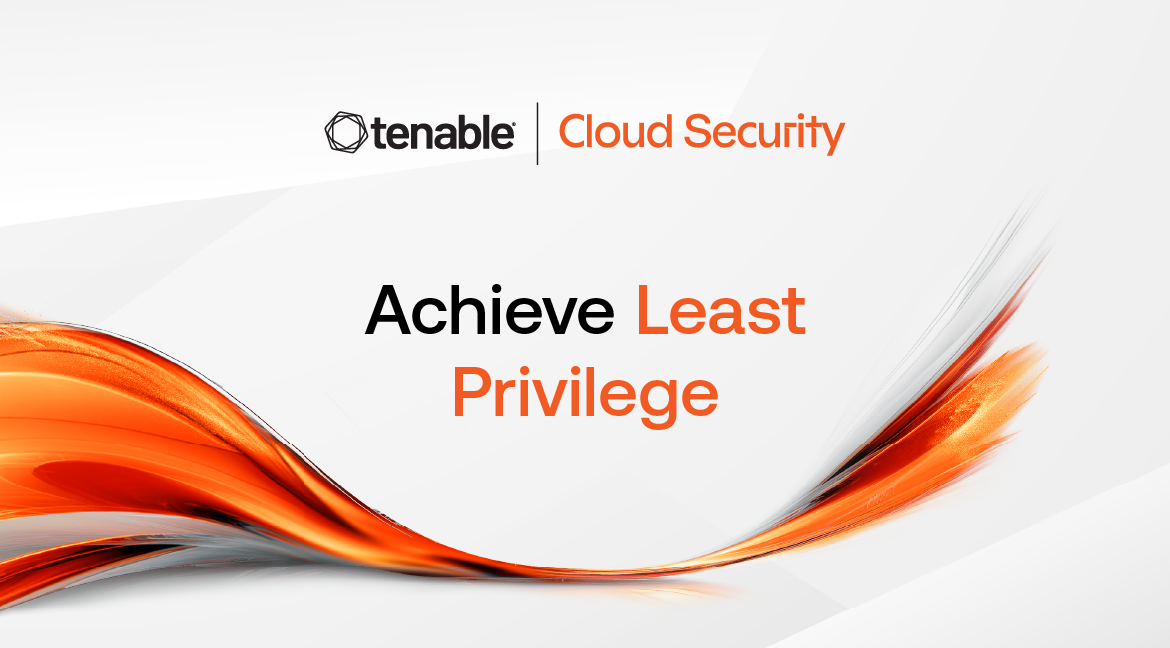 Tenable Cloud Security image with message "Achieve Least Privilege"