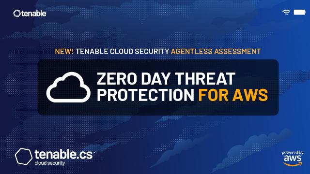 New Tenable Cloud Security Agentless Assessment with Live Results Provides Near Real-time Detection of Zero-day Threats